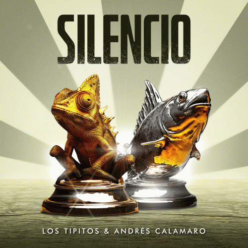 Los Tipitos : Silencio (ft. Andrés Calamaro)